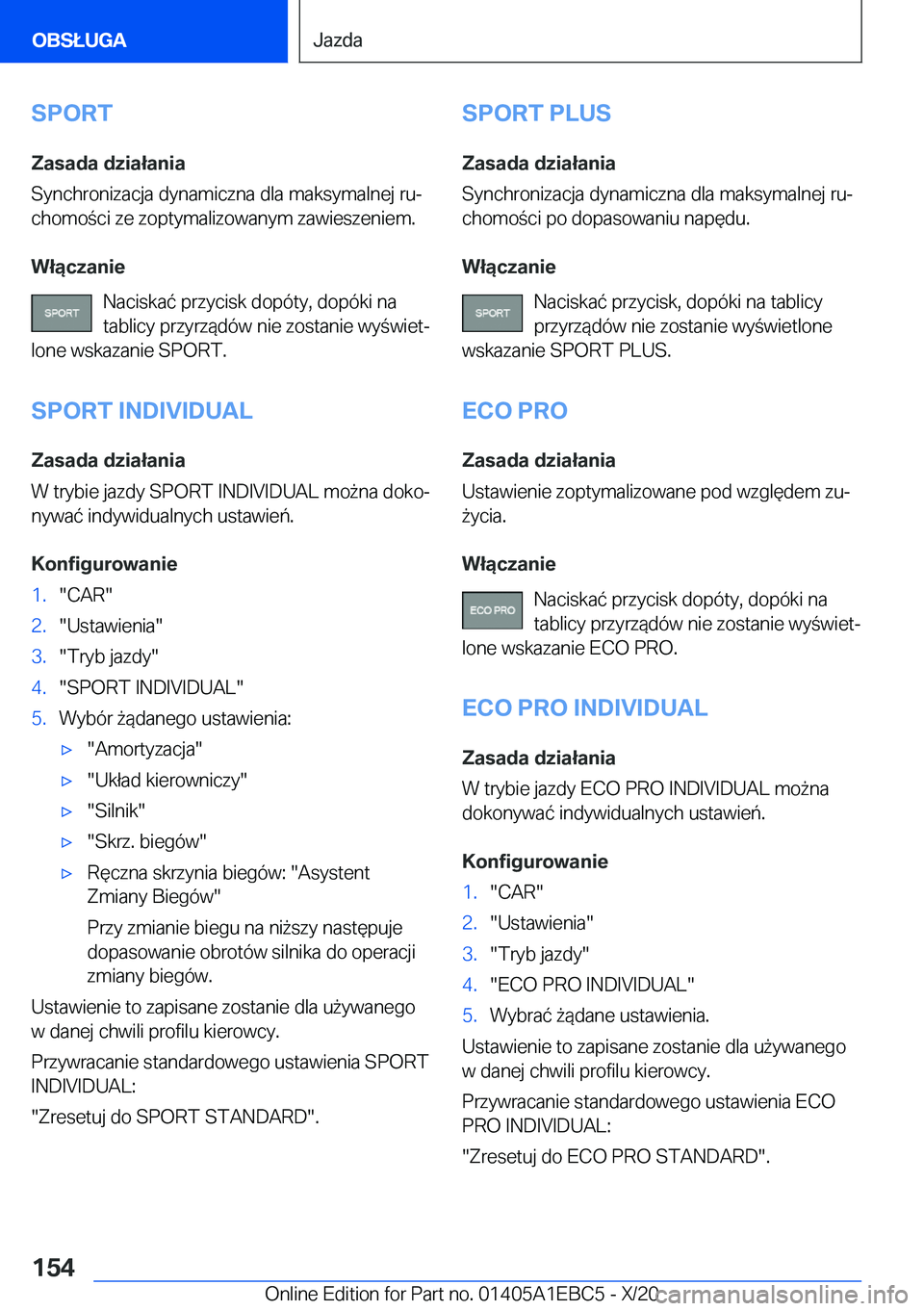BMW 3 SERIES 2021  Instrukcja obsługi (in Polish) �S�P�O�R�T
�Z�a�s�a�d�a��d�z�i�a�ł�a�n�i�a
�S�y�n�c�h�r�o�n�i�z�a�c�j�a��d�y�n�a�m�i�c�z�n�a��d�l�a��m�a�k�s�y�m�a�l�n�e�j��r�uj �c�h�o�m�o�c�i��z�e��z�o�p�t�y�m�a�l�i�z�o�w�a�n�y�m��z�a�w