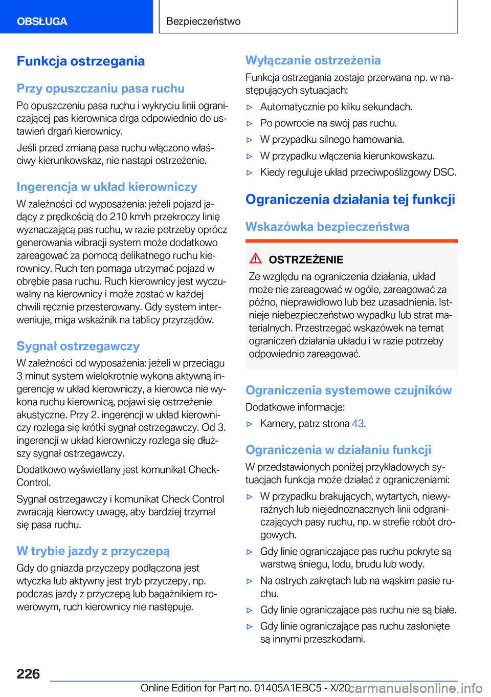 BMW 3 SERIES 2021  Instrukcja obsługi (in Polish) �F�u�n�k�c�j�a��o�s�t�r�z�e�g�a�n�i�a
�P�r�z�y��o�p�u�s�z�c�z�a�n�i�u��p�a�s�a��r�u�c�h�u �P�o��o�p�u�s�z�c�z�e�n�i�u��p�a�s�a��r�u�c�h�u��i��w�y�k�r�y�c�i�u��l�i�n�i�i��o�g�r�a�n�ij�c�z�a