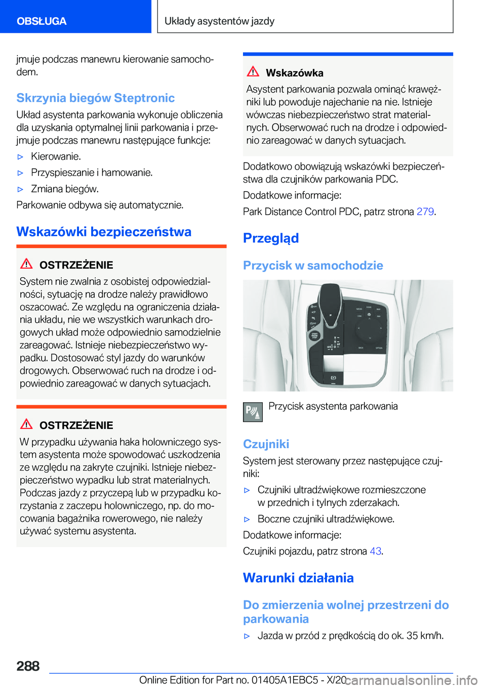 BMW 3 SERIES 2021  Instrukcja obsługi (in Polish) �j�m�u�j�e��p�o�d�c�z�a�s��m�a�n�e�w�r�u��k�i�e�r�o�w�a�n�i�e��s�a�m�o�c�h�oj�d�e�m�.
�S�k�r�z�y�n�i�a��b�i�e�g�
