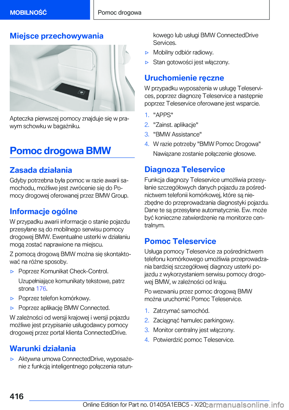 BMW 3 SERIES 2021  Instrukcja obsługi (in Polish) �M�i�e�j�s�c�e��p�r�z�e�c�h�o�w�y�w�a�n�i�a
�A�p�t�e�c�z�k�a��p�i�e�r�w�s�z�e�j��p�o�m�o�c�y��z�n�a�j�d�u�j�e��s�i�