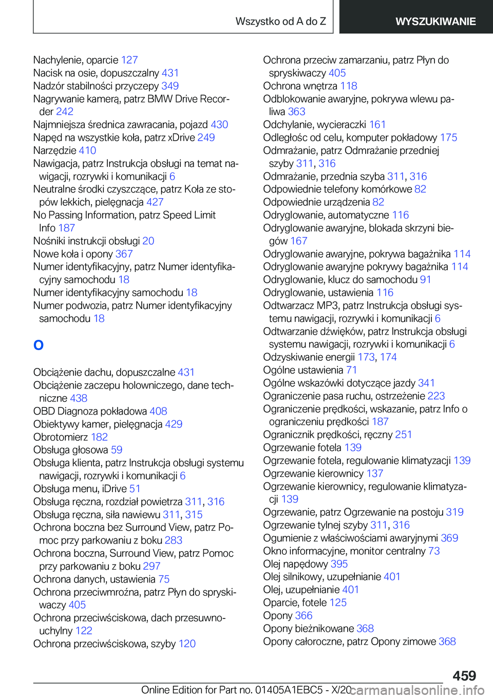 BMW 3 SERIES 2021  Instrukcja obsługi (in Polish) �N�a�c�h�y�l�e�n�i�e�,��o�p�a�r�c�i�e��1�2�7�
�N�a�c�i�s�k��n�a��o�s�i�e�,��d�o�p�u�s�z�c�z�a�l�n�y� �4�3�1�
�N�a�d�z�