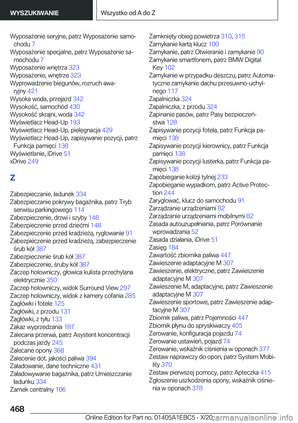 BMW 3 SERIES 2021  Instrukcja obsługi (in Polish) �W�y�p�o�s�a9�e�n�i�e��s�e�r�y�j�n�e�,��p�a�t�r�z��W�y�p�o�s�a9�e�n�i�e��s�a�m�oj�c�h�o�d�u� �7�
�W�y�p�o�s�a9�e�n�i�e��s�p�e�c�j�a�l�n�e�,��p�a�t�r�z��W�y�p�o�s�a9�e�n�i�e��s�aj �m�o�