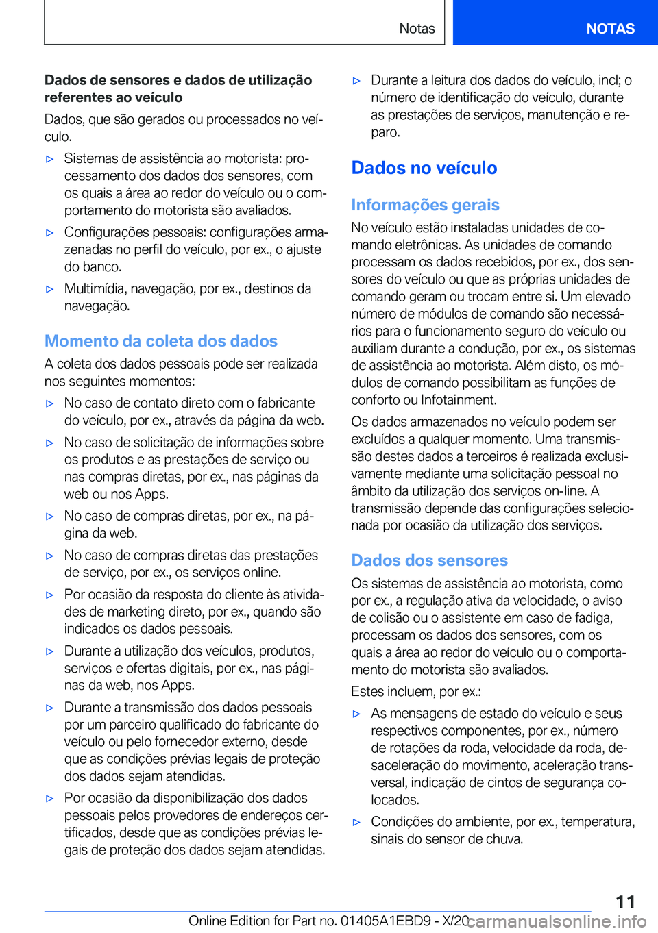 BMW 3 SERIES 2021  Manual do condutor (in Portuguese) �D�a�d�o�s��d�e��s�e�n�s�o�r�e�s��e��d�a�d�o�s��d�e��u�t�i�l�i�z�a�
