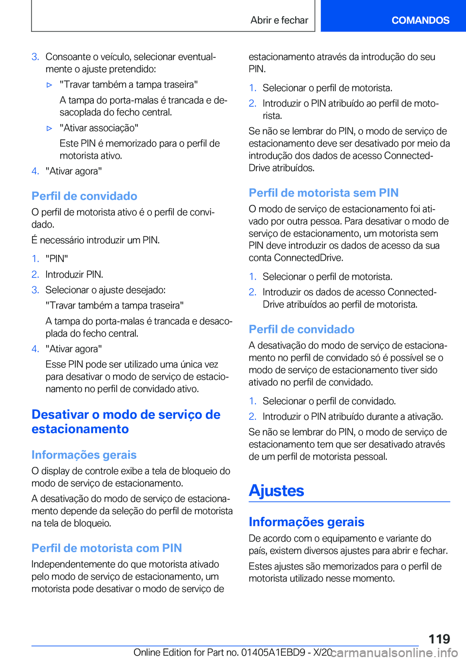 BMW 3 SERIES 2021  Manual do condutor (in Portuguese) �3�.�C�o�n�s�o�a�n�t�e��o��v�e�