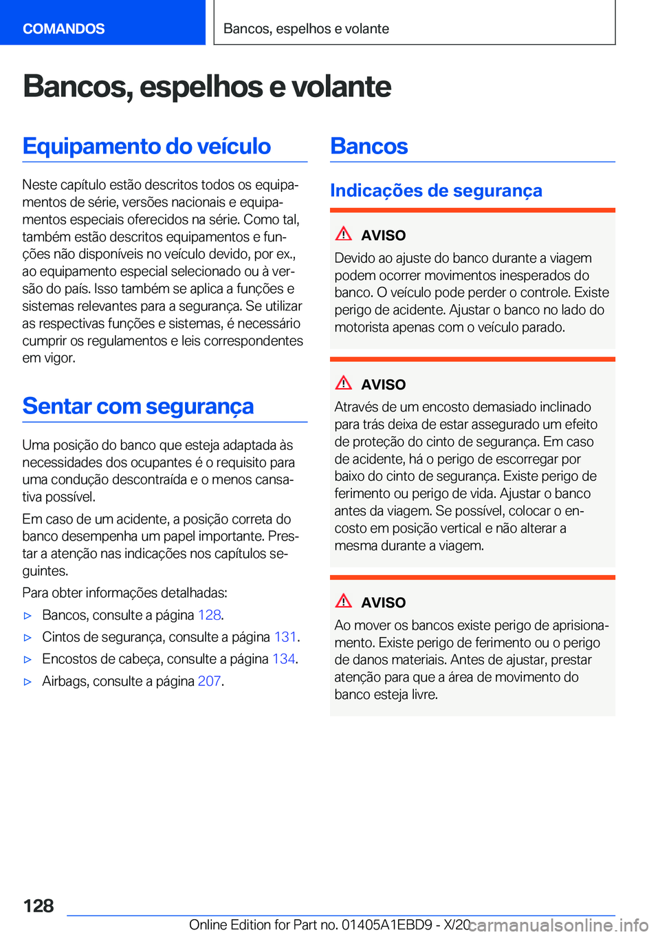 BMW 3 SERIES 2021  Manual do condutor (in Portuguese) �B�a�n�c�o�s�,��e�s�p�e�l�h�o�s��e��v�o�l�a�n�t�e�E�q�u�i�p�a�m�e�n�t�o��d�o��v�e�