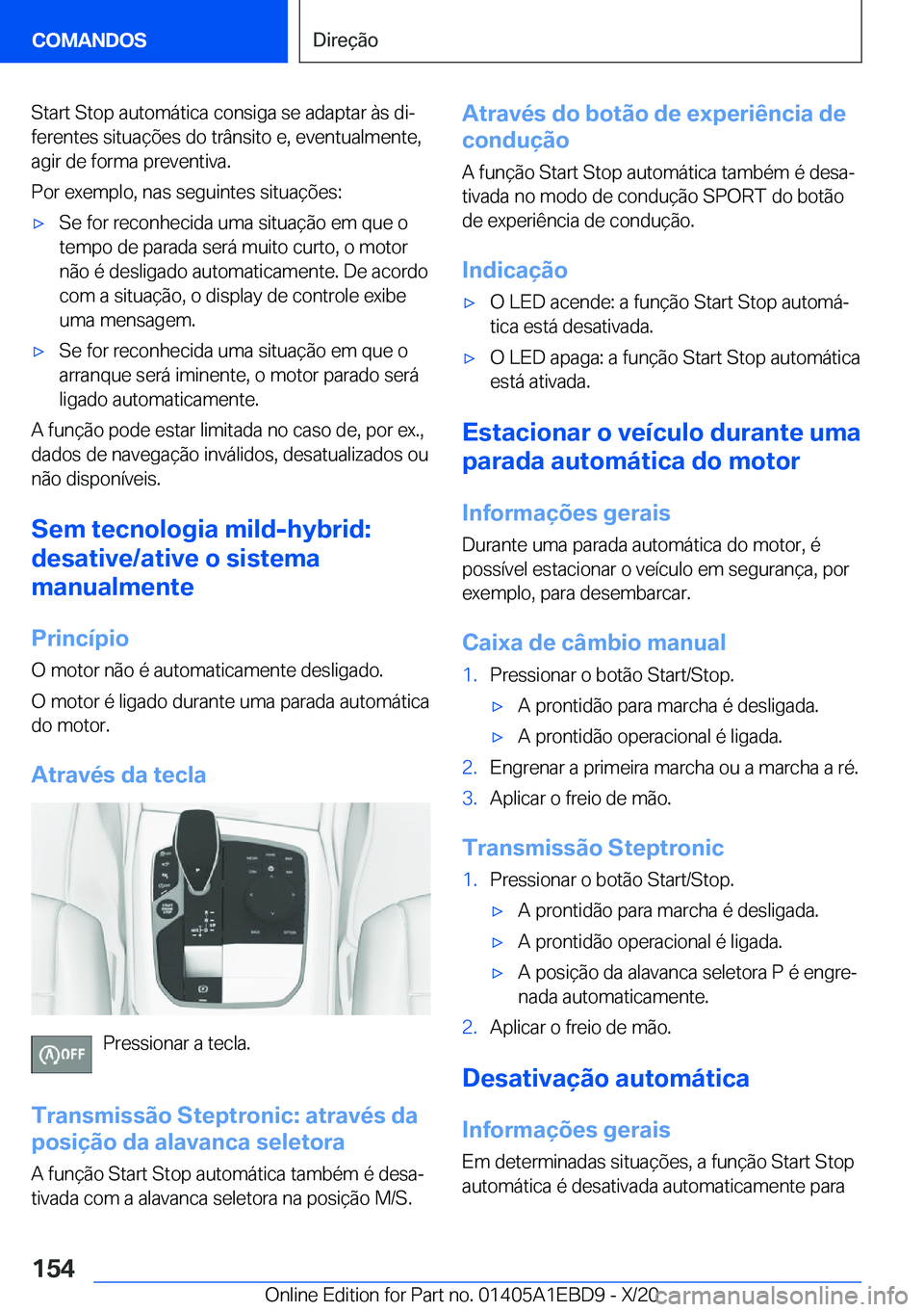 BMW 3 SERIES 2021  Manual do condutor (in Portuguese) �S�t�a�r�t��S�t�o�p��a�u�t�o�m�á�t�i�c�a��c�o�n�s�i�g�a��s�e��a�d�a�p�t�a�r��à�s��d�iª
�f�e�r�e�n�t�e�s��s�i�t�u�a�