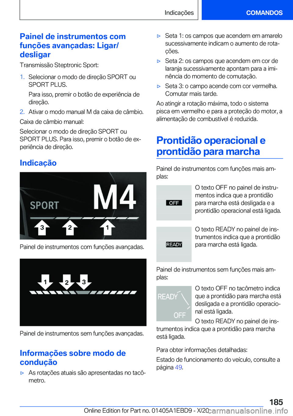BMW 3 SERIES 2021  Manual do condutor (in Portuguese) �P�a�i�n�e�l��d�e��i�n�s�t�r�u�m�e�n�t�o�s��c�o�m
�f�u�n�