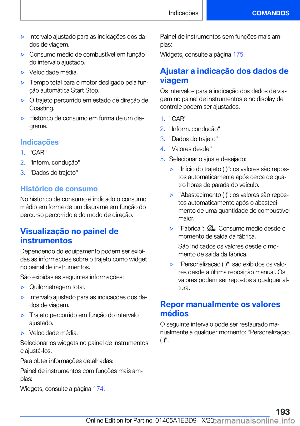 BMW 3 SERIES 2021  Manual do condutor (in Portuguese) x�I�n�t�e�r�v�a�l�o��a�j�u�s�t�a�d�o��p�a�r�a��a�s��i�n�d�i�c�a�