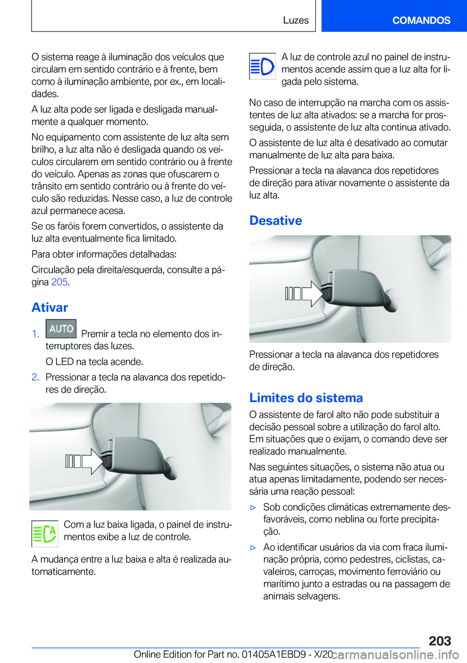 BMW 3 SERIES 2021  Manual do condutor (in Portuguese) �O��s�i�s�t�e�m�a��r�e�a�g�e��à��i�l�u�m�i�n�a�