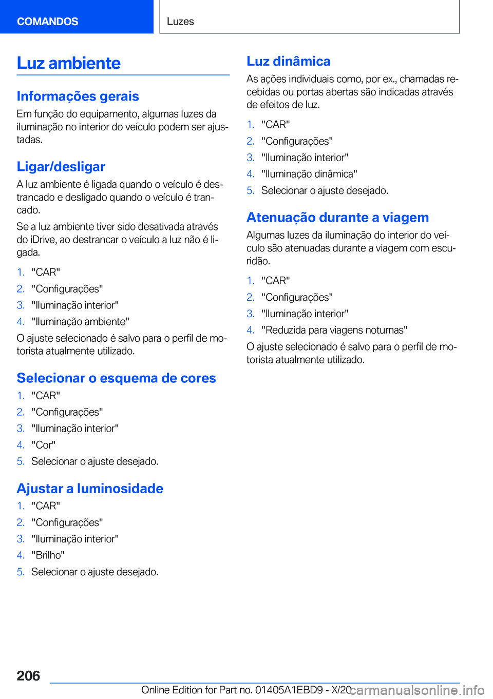 BMW 3 SERIES 2021  Manual do condutor (in Portuguese) �L�u�z��a�m�b�i�e�n�t�e
�I�n�f�o�r�m�a�