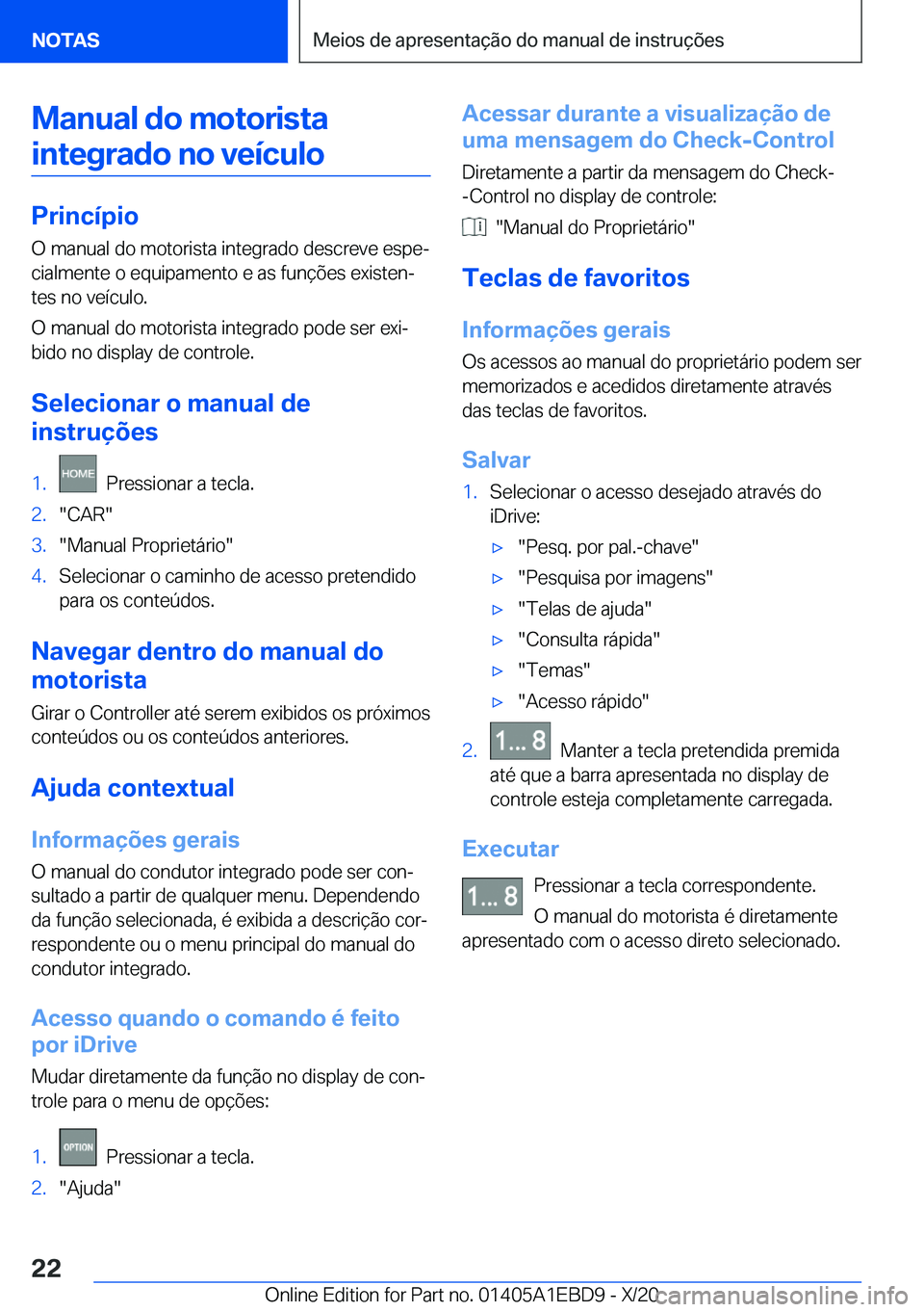 BMW 3 SERIES 2021  Manual do condutor (in Portuguese) �M�a�n�u�a�l��d�o��m�o�t�o�r�i�s�t�a�i�n�t�e�g�r�a�d�o��n�o��v�e�