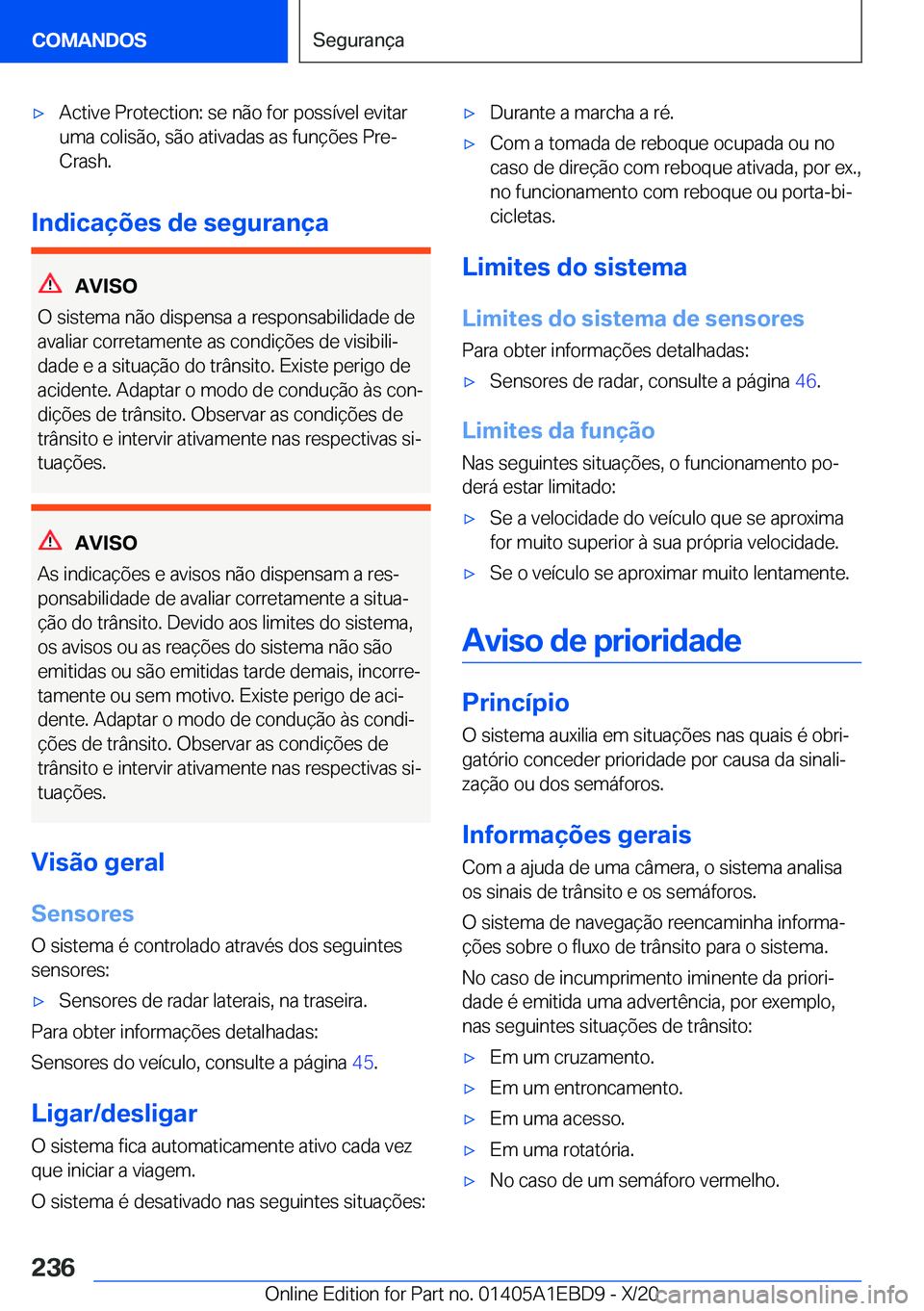 BMW 3 SERIES 2021  Manual do condutor (in Portuguese) x�A�c�t�i�v�e��P�r�o�t�e�c�t�i�o�n�:��s�e��n�ã�o��f�o�r��p�o�s�s�