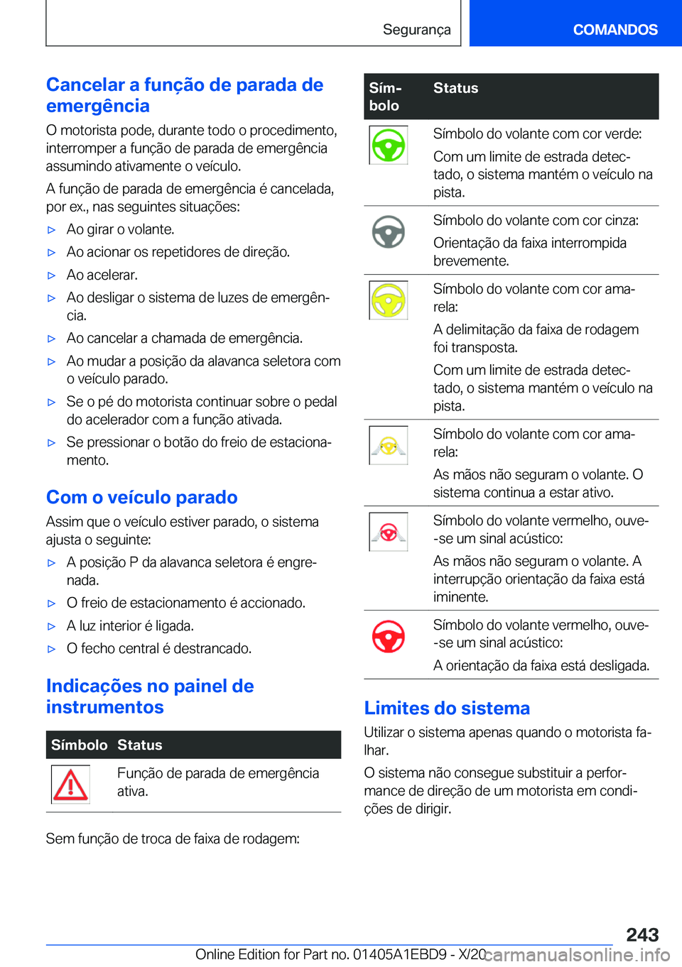 BMW 3 SERIES 2021  Manual do condutor (in Portuguese) �C�a�n�c�e�l�a�r��a��f�u�n�