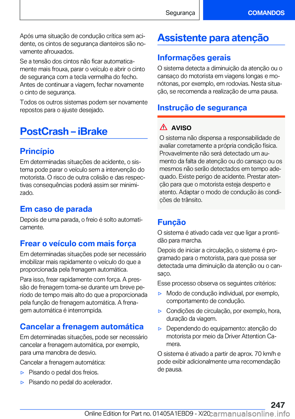 BMW 3 SERIES 2021  Manual do condutor (in Portuguese) �A�p�ó�s��u�m�a��s�i�t�u�a�
