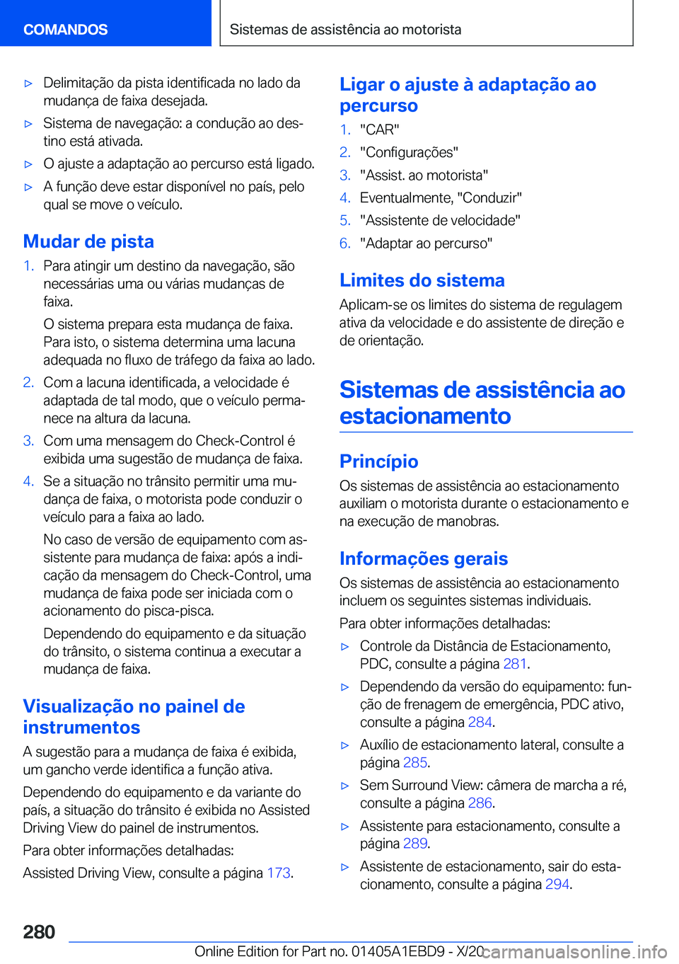 BMW 3 SERIES 2021  Manual do condutor (in Portuguese) x�D�e�l�i�m�i�t�a�