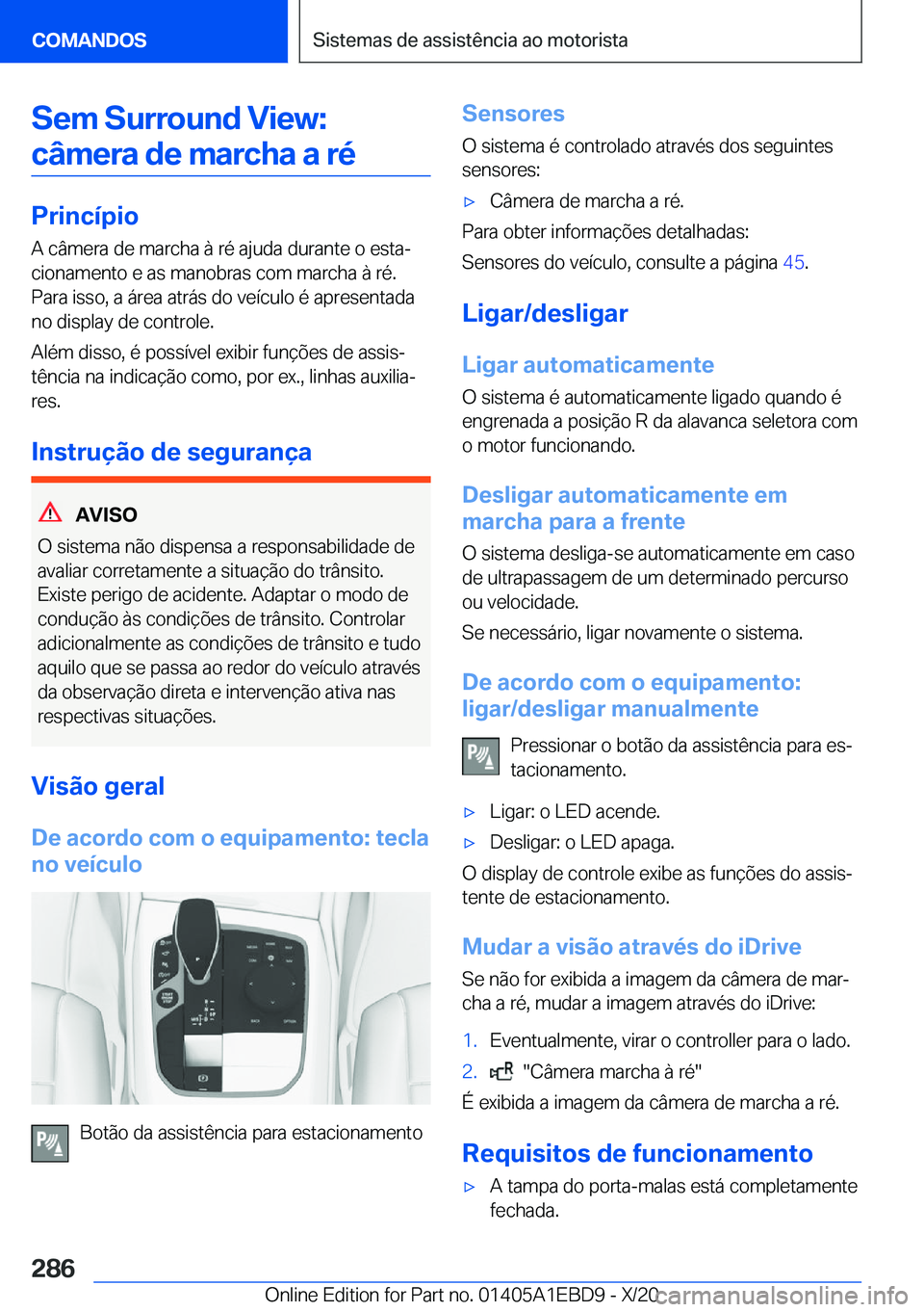 BMW 3 SERIES 2021  Manual do condutor (in Portuguese) �S�e�m��S�u�r�r�o�u�n�d��V�i�e�w�:�c�â�m�e�r�a��d�e��m�a�r�c�h�a��a��r�é
�P�r�i�n�c�