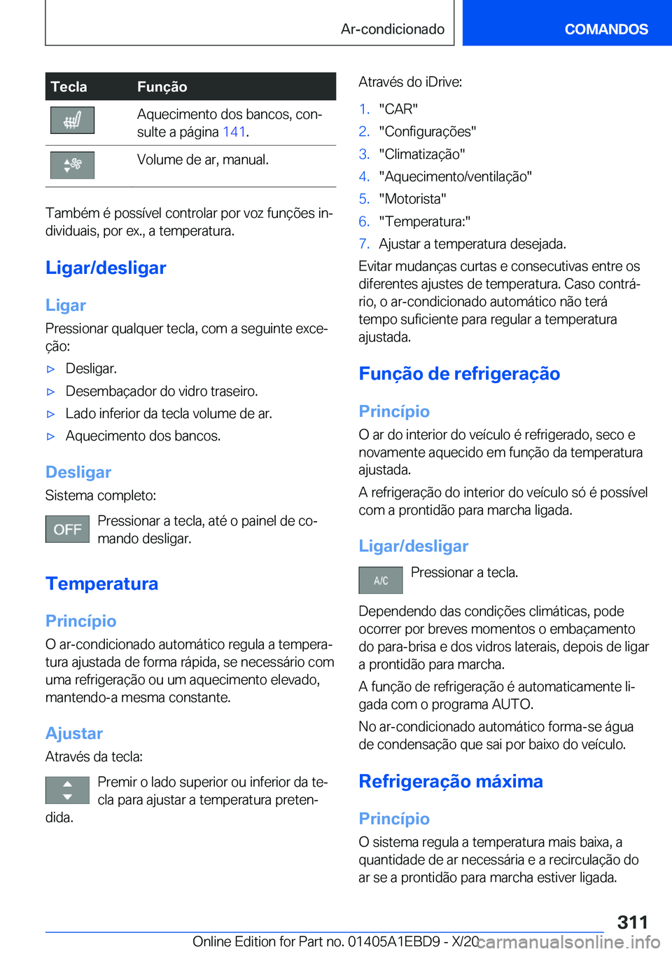 BMW 3 SERIES 2021  Manual do condutor (in Portuguese) �T�e�c�l�a�F�u�n�