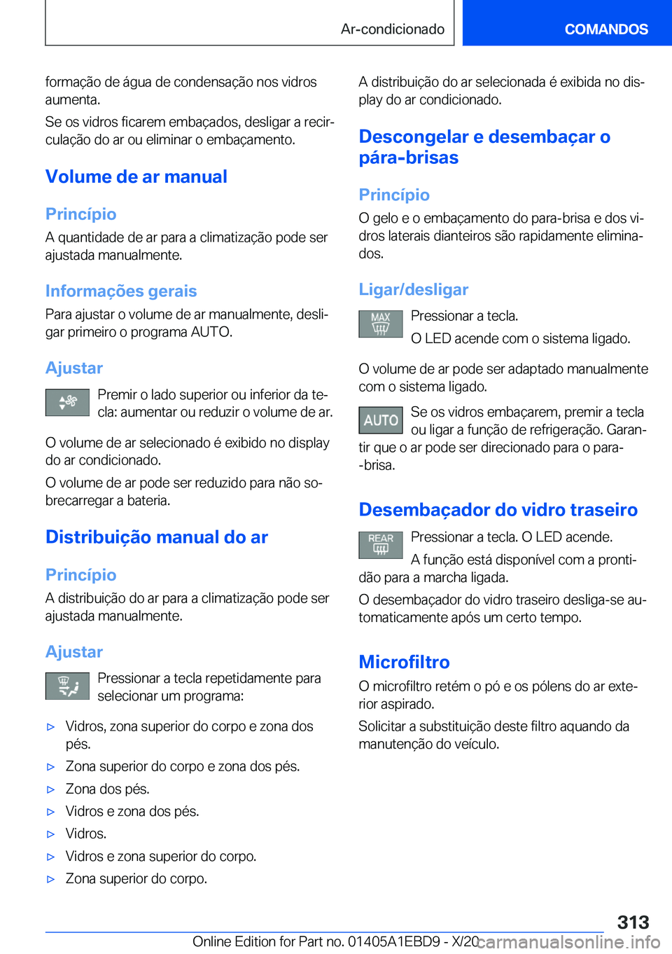 BMW 3 SERIES 2021  Manual do condutor (in Portuguese) �f�o�r�m�a�