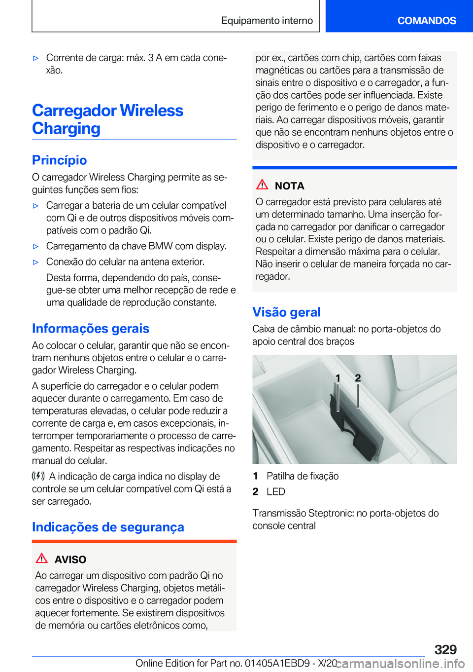BMW 3 SERIES 2021  Manual do condutor (in Portuguese) x�C�o�r�r�e�n�t�e��d�e��c�a�r�g�a�:��m�á�x�.��3��A��e�m��c�a�d�a��c�o�n�eª
�x�ã�o�.
�C�a�r�r�e�g�a�d�o�r��W�i�r�e�l�e�s�s
�C�h�a�r�g�i�n�g
�P�r�i�n�c�