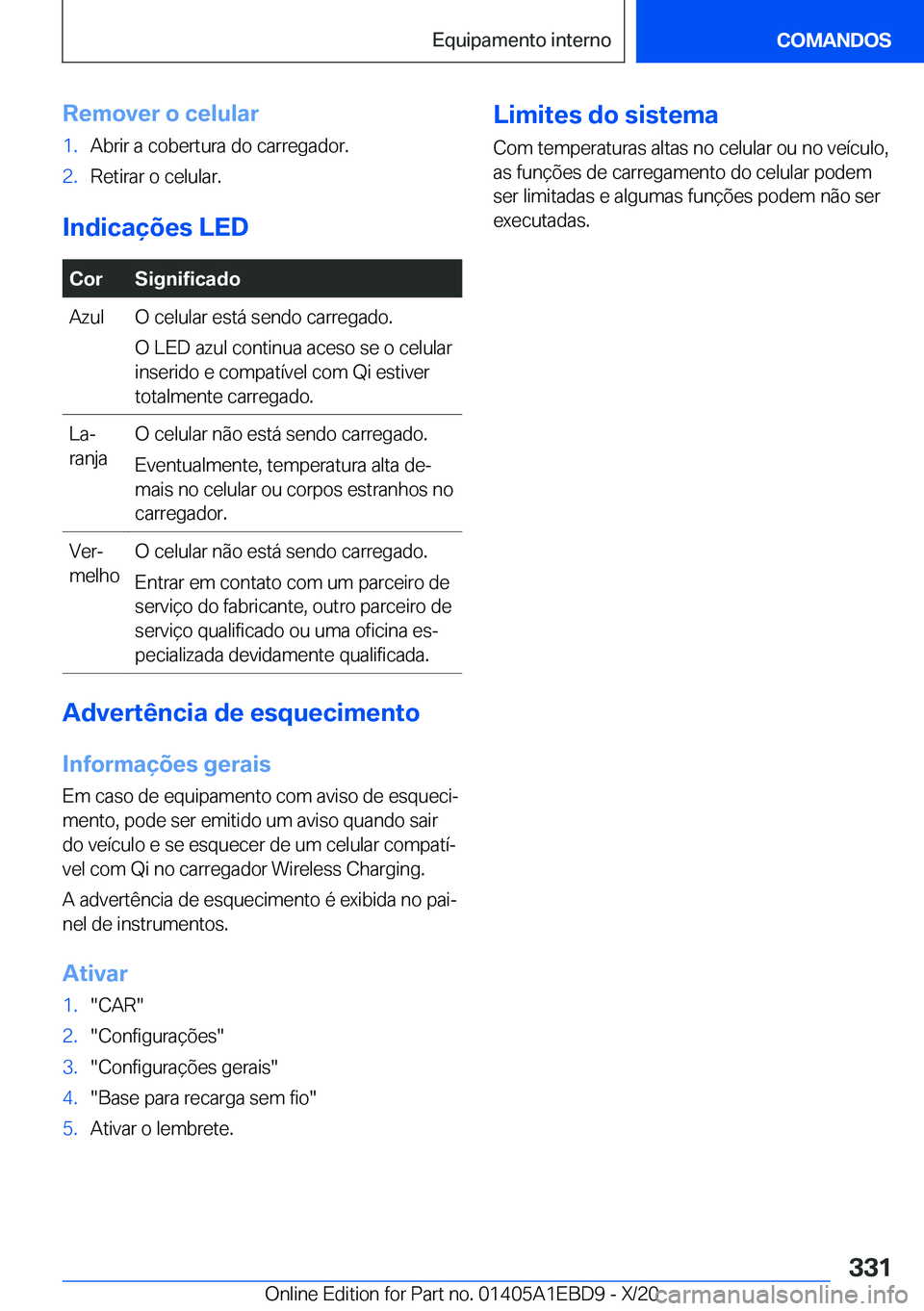 BMW 3 SERIES 2021  Manual do condutor (in Portuguese) �R�e�m�o�v�e�r��o��c�e�l�u�l�a�r�1�.�A�b�r�i�r��a��c�o�b�e�r�t�u�r�a��d�o��c�a�r�r�e�g�a�d�o�r�.�2�.�R�e�t�i�r�a�r��o��c�e�l�u�l�a�r�.
�I�n�d�i�c�a�