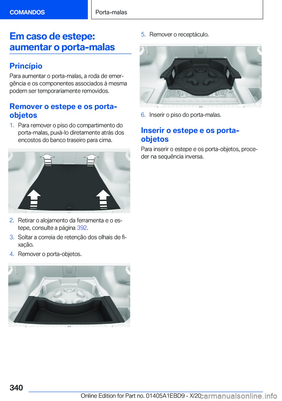 BMW 3 SERIES 2021  Manual do condutor (in Portuguese) �E�m��c�a�s�o��d�e��e�s�t�e�p�e�:�a�u�m�e�n�t�a�r��o��p�o�r�t�a�-�m�a�l�a�s
�P�r�i�n�c�