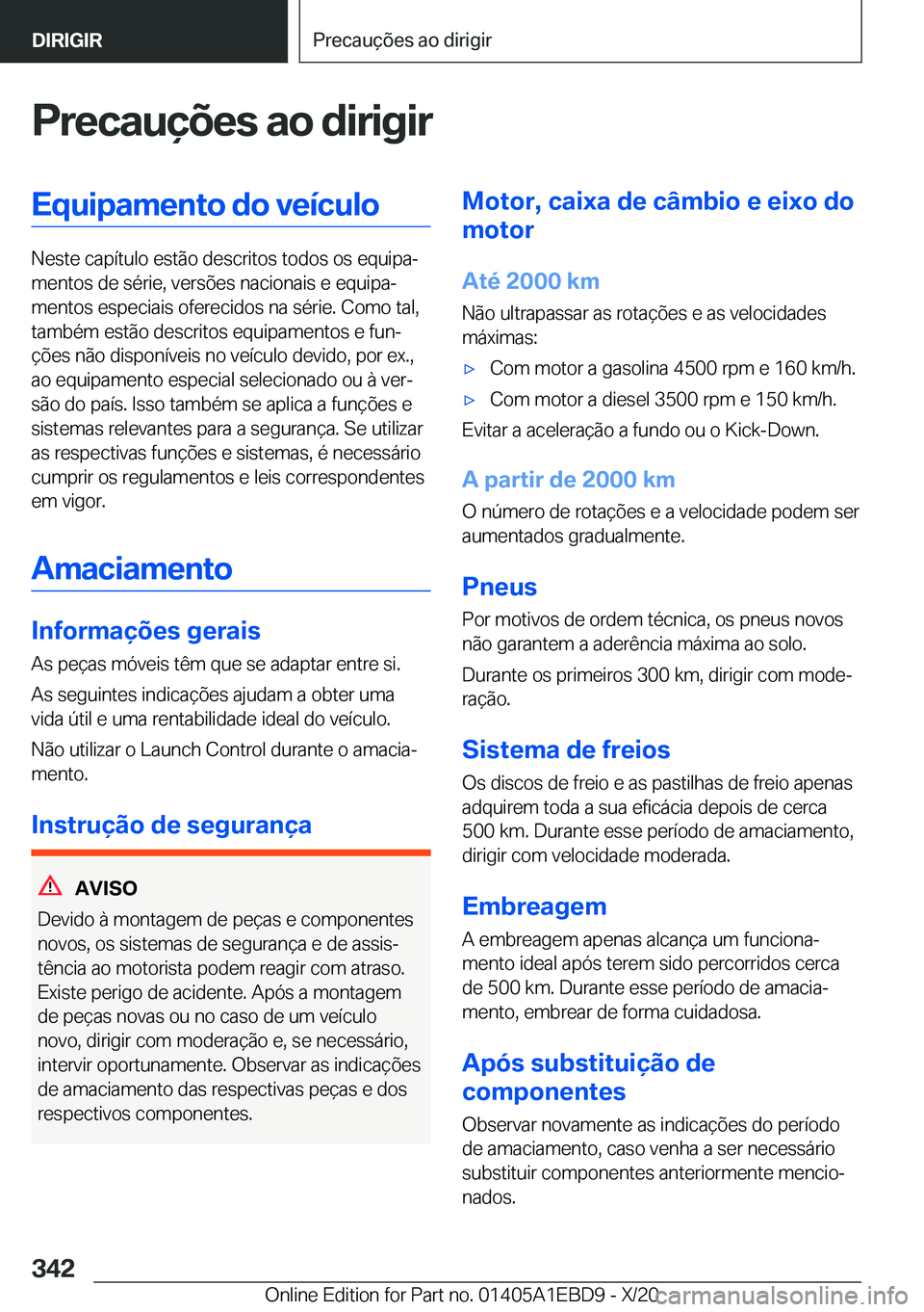 BMW 3 SERIES 2021  Manual do condutor (in Portuguese) �P�r�e�c�a�u�