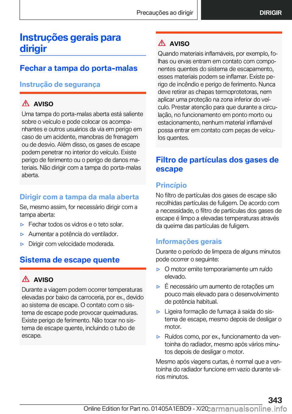 BMW 3 SERIES 2021  Manual do condutor (in Portuguese) �I�n�s�t�r�u�