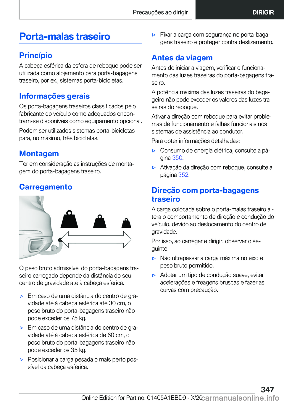 BMW 3 SERIES 2021  Manual do condutor (in Portuguese) �P�o�r�t�a�-�m�a�l�a�s��t�r�a�s�e�i�r�o
�P�r�i�n�c�