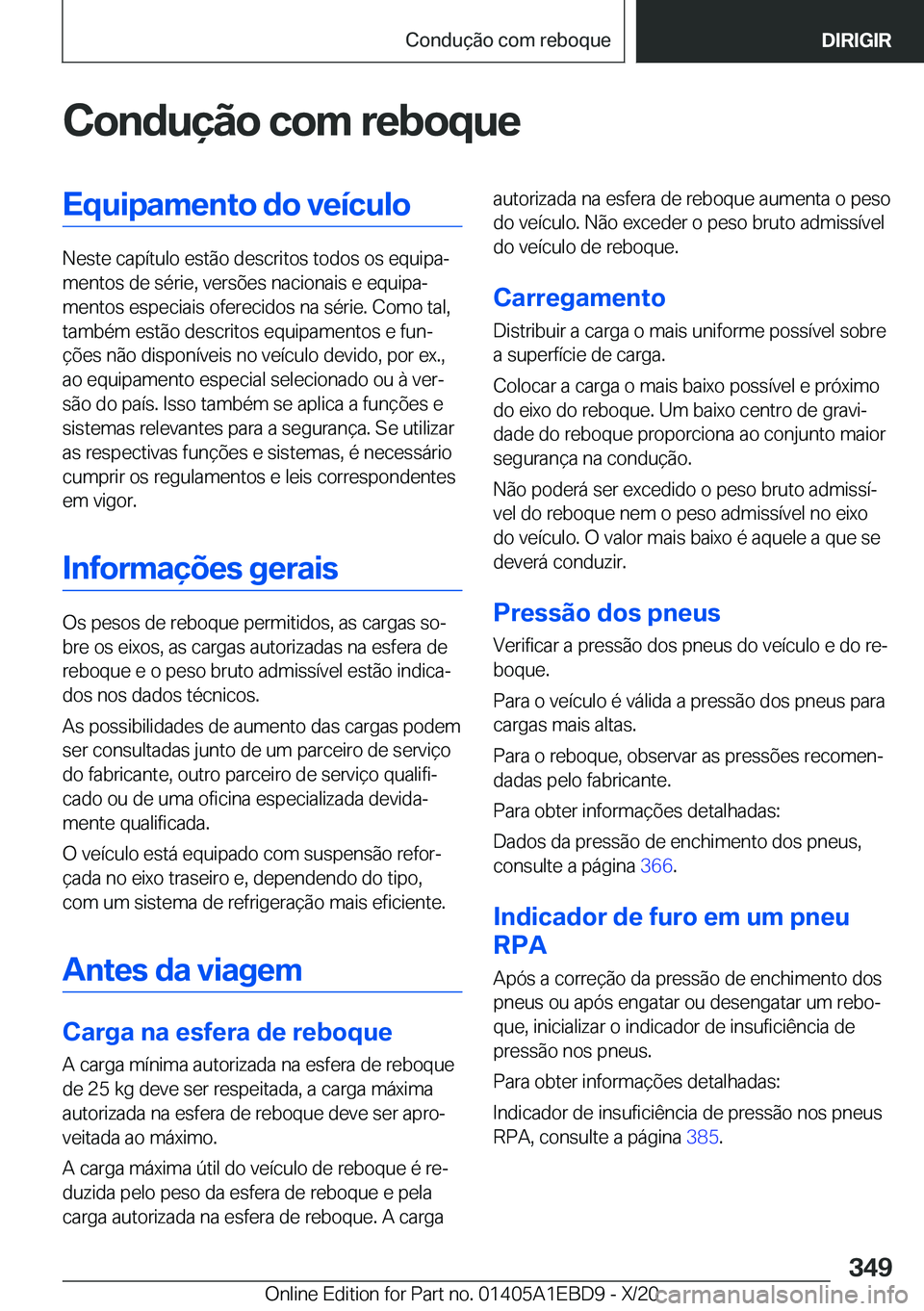 BMW 3 SERIES 2021  Manual do condutor (in Portuguese) �C�o�n�d�u�