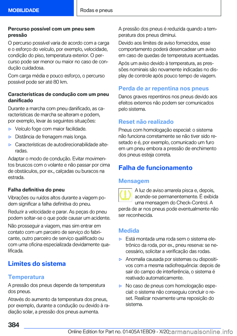BMW 3 SERIES 2021  Manual do condutor (in Portuguese) �P�e�r�c�u�r�s�o��p�o�s�s�