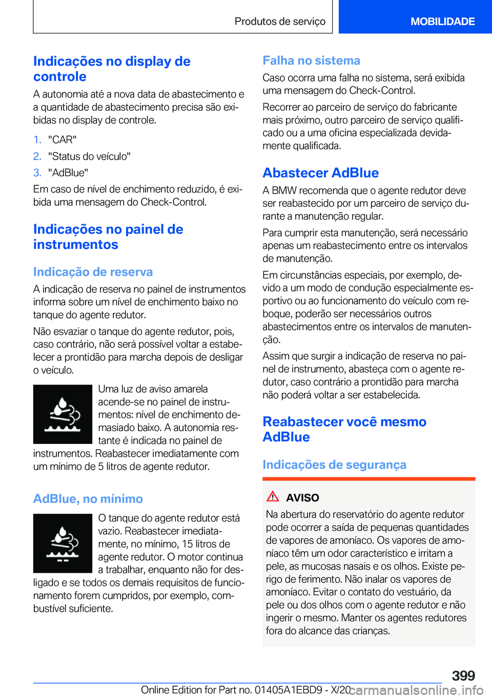 BMW 3 SERIES 2021  Manual do condutor (in Portuguese) �I�n�d�i�c�a�