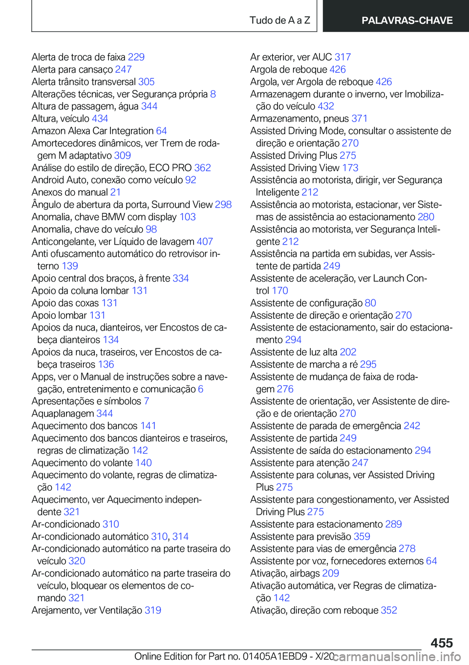 BMW 3 SERIES 2021  Manual do condutor (in Portuguese) �A�l�e�r�t�a��d�e��t�r�o�c�a��d�e��f�a�i�x�a��2�2�9�
�A�l�e�r�t�a��p�a�r�a��c�a�n�s�a�