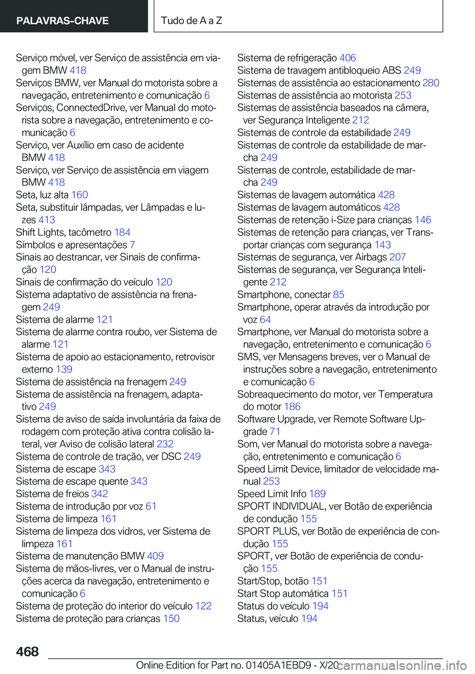 BMW 3 SERIES 2021  Manual do condutor (in Portuguese) �S�e�r�v�i�