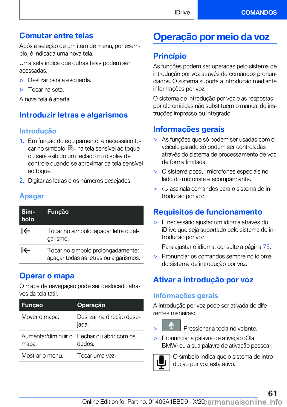 BMW 3 SERIES 2021  Manual do condutor (in Portuguese) �C�o�m�u�t�a�r��e�n�t�r�e��t�e�l�a�s
�A�p�ó�s��a��s�e�l�e�