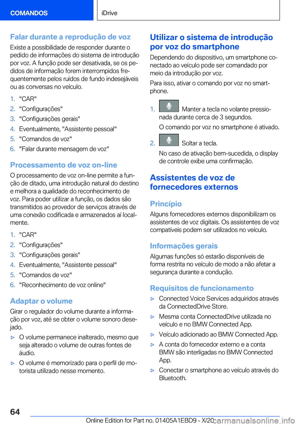 BMW 3 SERIES 2021  Manual do condutor (in Portuguese) �F�a�l�a�r��d�u�r�a�n�t�e��a��r�e�p�r�o�d�u�