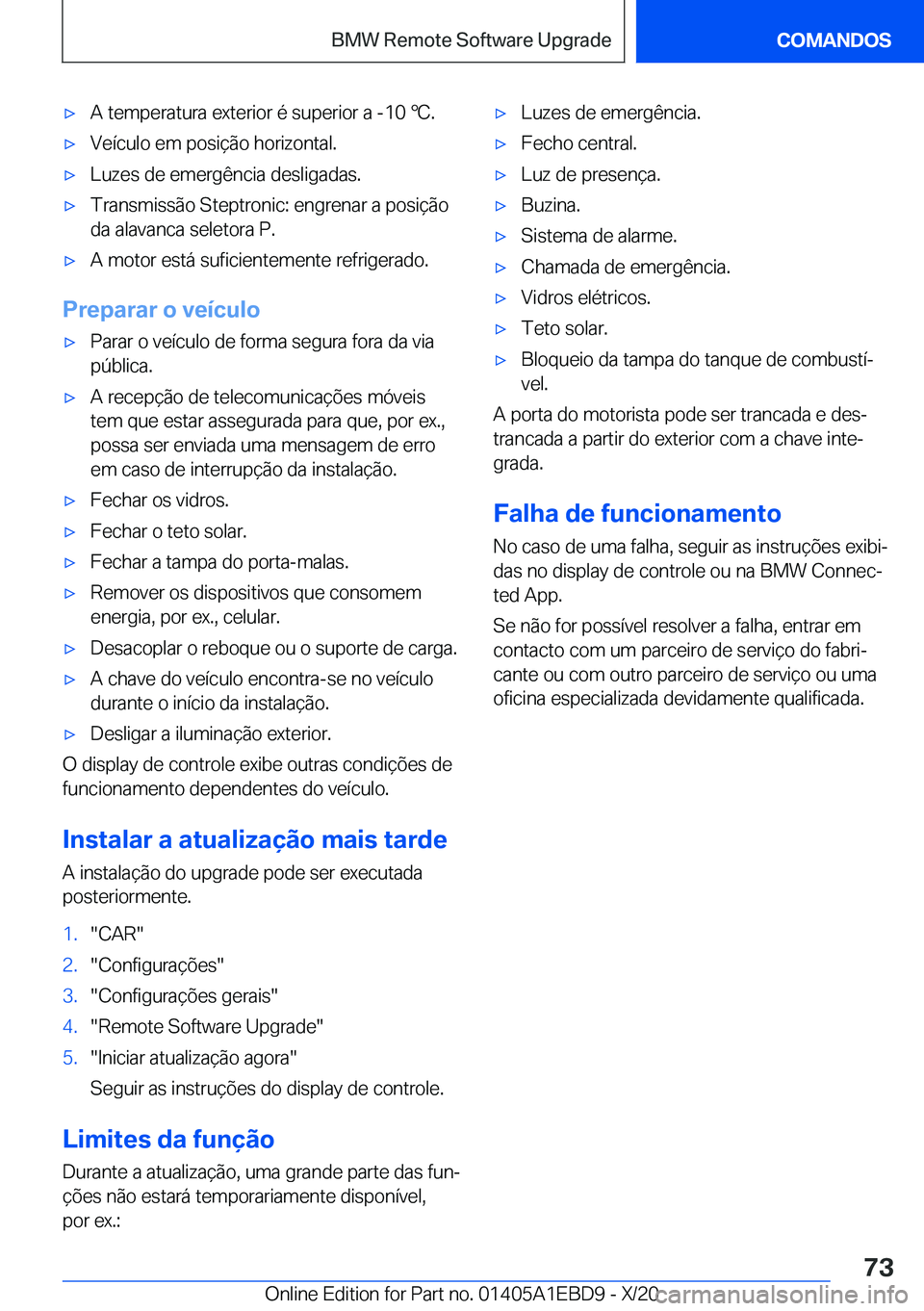 BMW 3 SERIES 2021  Manual do condutor (in Portuguese) x�A��t�e�m�p�e�r�a�t�u�r�a��e�x�t�e�r�i�o�r��é��s�u�p�e�r�i�o�r��a��-�1�0�