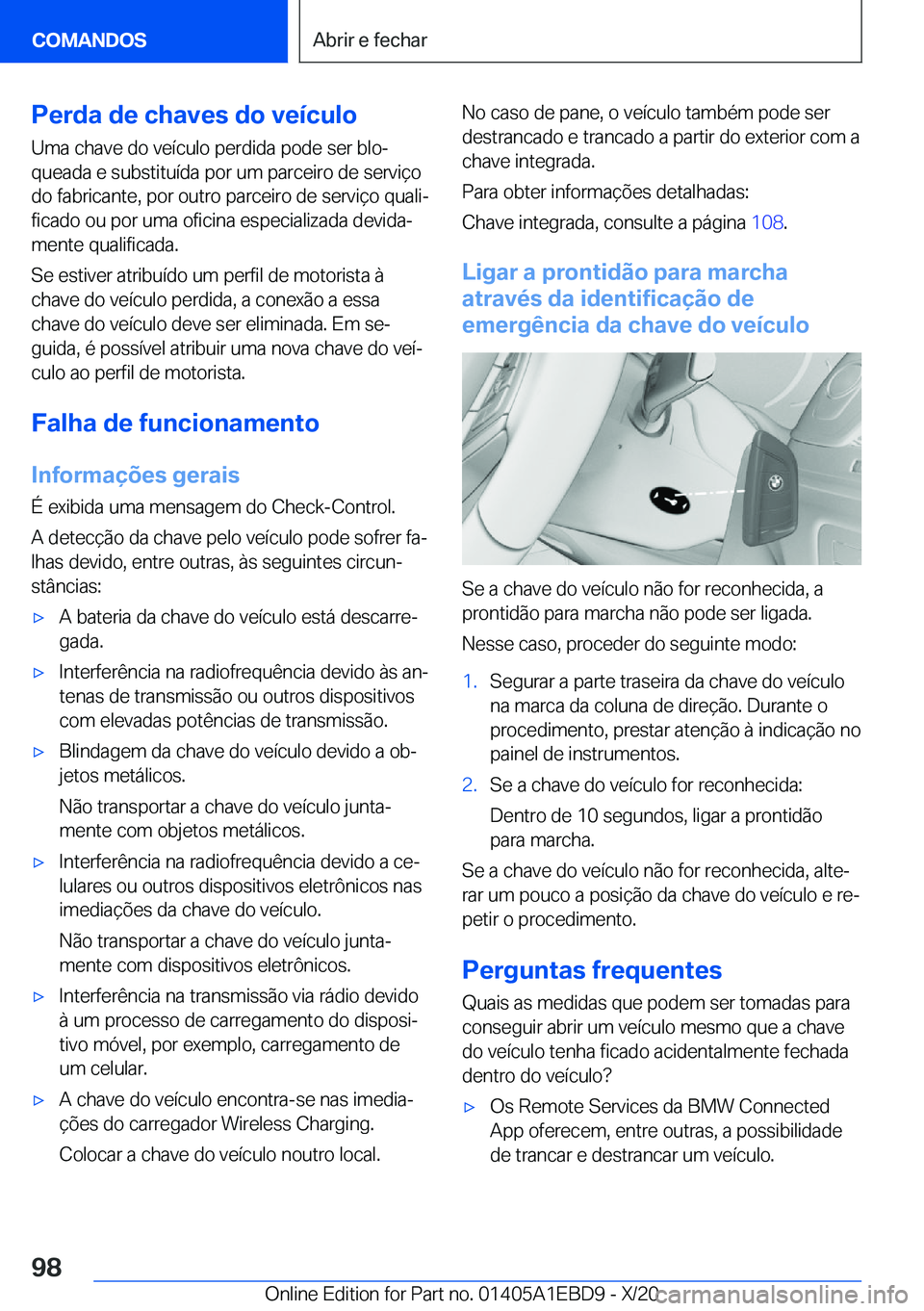 BMW 3 SERIES 2021  Manual do condutor (in Portuguese) �P�e�r�d�a��d�e��c�h�a�v�e�s��d�o��v�e�