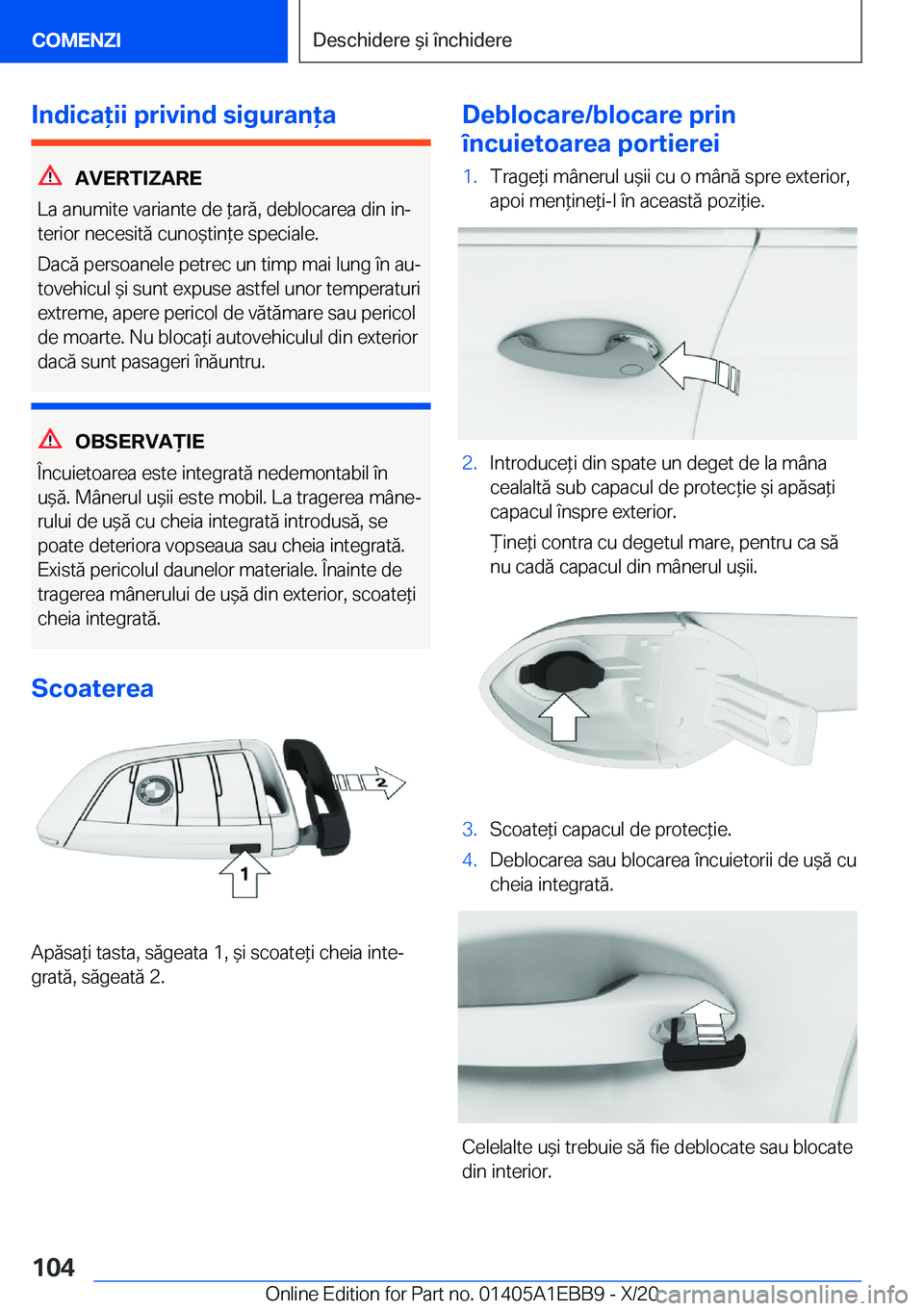 BMW 3 SERIES 2021  Ghiduri De Utilizare (in Romanian) �I�n�d�i�c�a�i�i��p�r�i�v�i�n�d��s�i�g�u�r�a�n�a
�A�V�E�R�T�I�Z�A�R�E
�L�a��a�n�u�m�i�t�e��v�a�r�i�a�n�t�e��d�e�*�a�r�ă�,��d�e�b�l�o�c�a�r�e�a��d�i�n��i�nj �t�e�r�i�o�r��n�e�c�e�s�i�t
