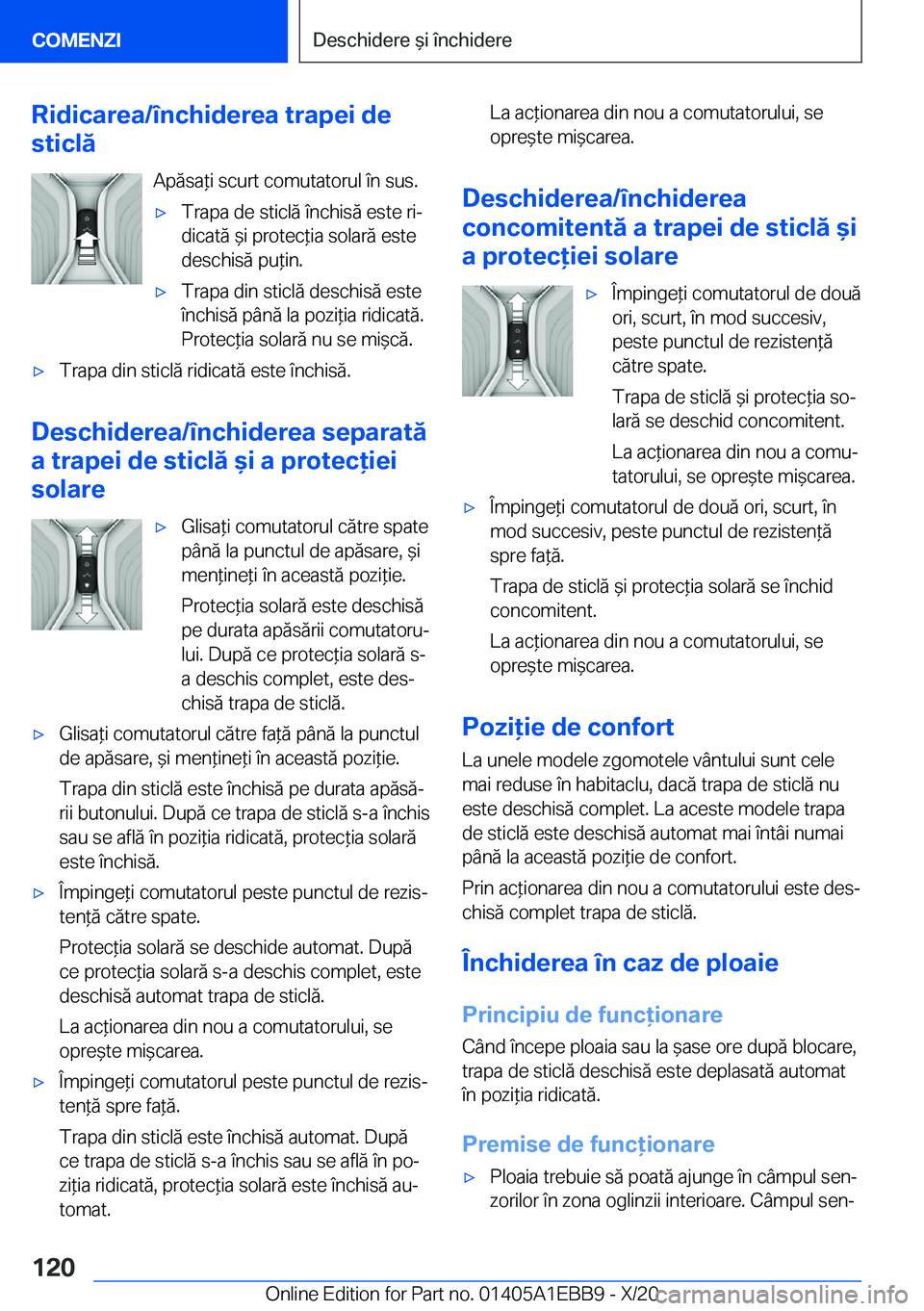 BMW 3 SERIES 2021  Ghiduri De Utilizare (in Romanian) �R�i�d�i�c�a�r�e�a�/�