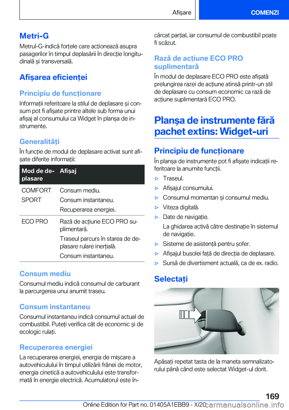 BMW 3 SERIES 2021  Ghiduri De Utilizare (in Romanian) �M�e�t�r�i�-�G
�M�e�t�r�u�l�-�G�-�i�n�d�i�c�ă��f�o�r*�e�l�e��c�a�r�e��a�c*�i�o�n�e�a�z�ă��a�s�u�p�r�a �p�a�s�a�g�e�r�i�l�o�r��