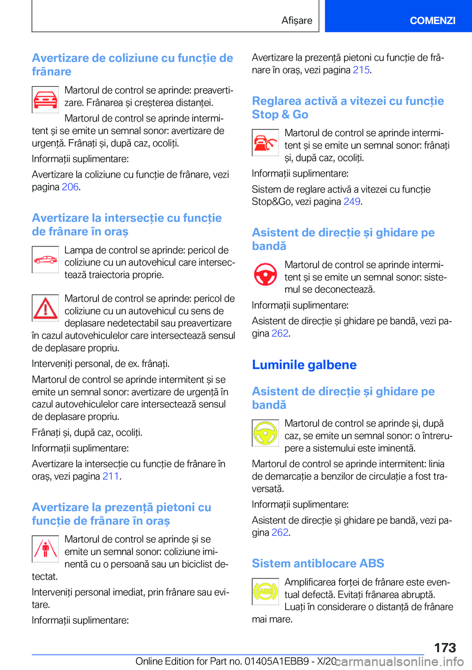 BMW 3 SERIES 2021  Ghiduri De Utilizare (in Romanian) �A�v�e�r�t�i�z�a�r�e��d�e��c�o�l�i�z�i�u�n�e��c�u��f�u�n�c�i�e��d�e
�f�r�