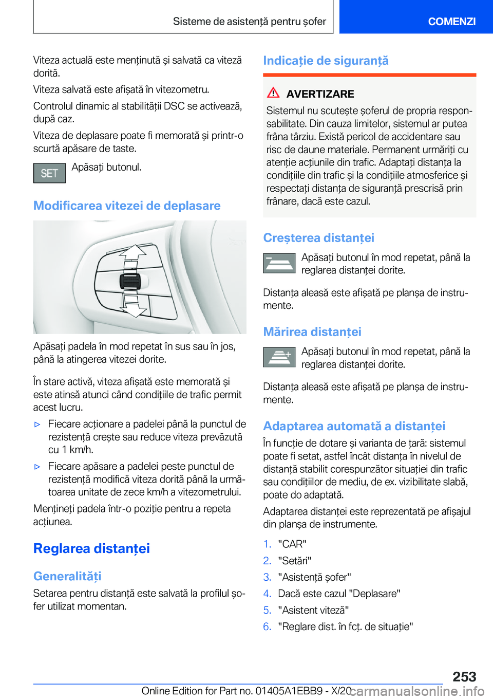 BMW 3 SERIES 2021  Ghiduri De Utilizare (in Romanian) �V�i�t�e�z�a��a�c�t�u�a�l�ă��e�s�t�e��m�e�n*�i�n�u�t�ă�&�i��s�a�l�v�a�t�ă��c�a��v�i�t�e�z�ă�d�o�r�i�t�ă�.
�V�i�t�e�z�a��s�a�l�v�a�t�ă��e�s�t�e��a�f�i&�a�t�ă��