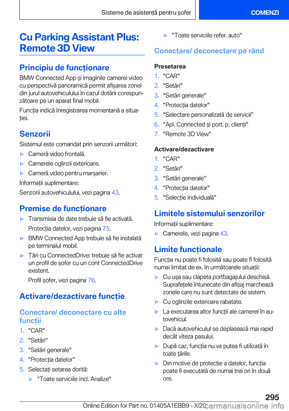 BMW 3 SERIES 2021  Ghiduri De Utilizare (in Romanian) �C�u��P�a�r�k�i�n�g��A�s�s�i�s�t�a�n�t��P�l�u�s�:�R�e�m�o�t�e��3�D��V�i�e�w
�P�r�i�n�c�i�p�i�u��d�e��f�u�n�c�i�o�n�a�r�e
�B�M�W��C�o�n�n�e�c�t�e�d��A�p�p�&�i��i�m�a�g�i�n�i�l�e��c�a�m�e