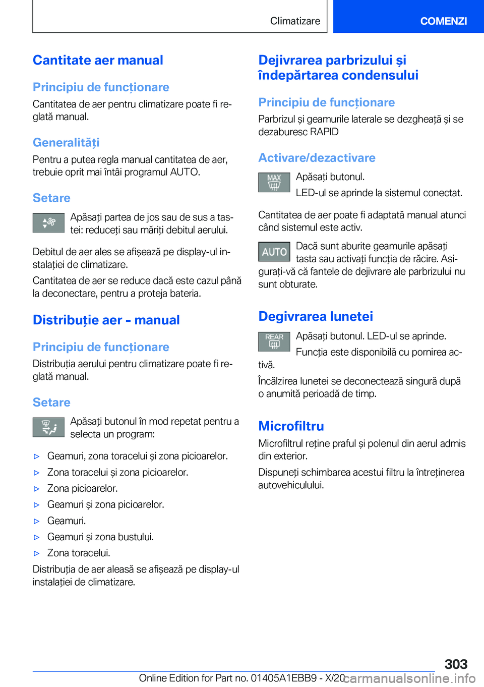 BMW 3 SERIES 2021  Ghiduri De Utilizare (in Romanian) �C�a�n�t�i�t�a�t�e��a�e�r��m�a�n�u�a�l
�P�r�i�n�c�i�p�i�u��d�e��f�u�n�c�i�o�n�a�r�e �C�a�n�t�i�t�a�t�e�a��d�e��a�e�r��p�e�n�t�r�u��c�l�i�m�a�t�i�z�a�r�e��p�o�a�t�e��f�i��r�ej
�g�l�a�t�ă
