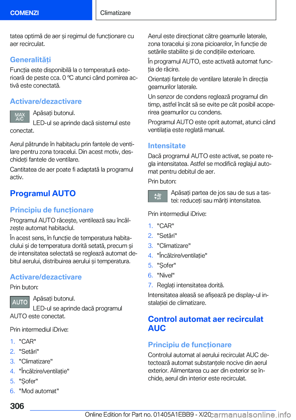 BMW 3 SERIES 2021  Ghiduri De Utilizare (in Romanian) �t�a�t�e�a��o�p�t�i�m�ă��d�e��a�e�r�&�i��r�e�g�i�m�u�l��d�e��f�u�n�c*�i�o�n�a�r�e��c�u
�a�e�r��r�e�c�i�r�c�u�l�a�t�.
�G�e�n�e�r�a�l�i�t�