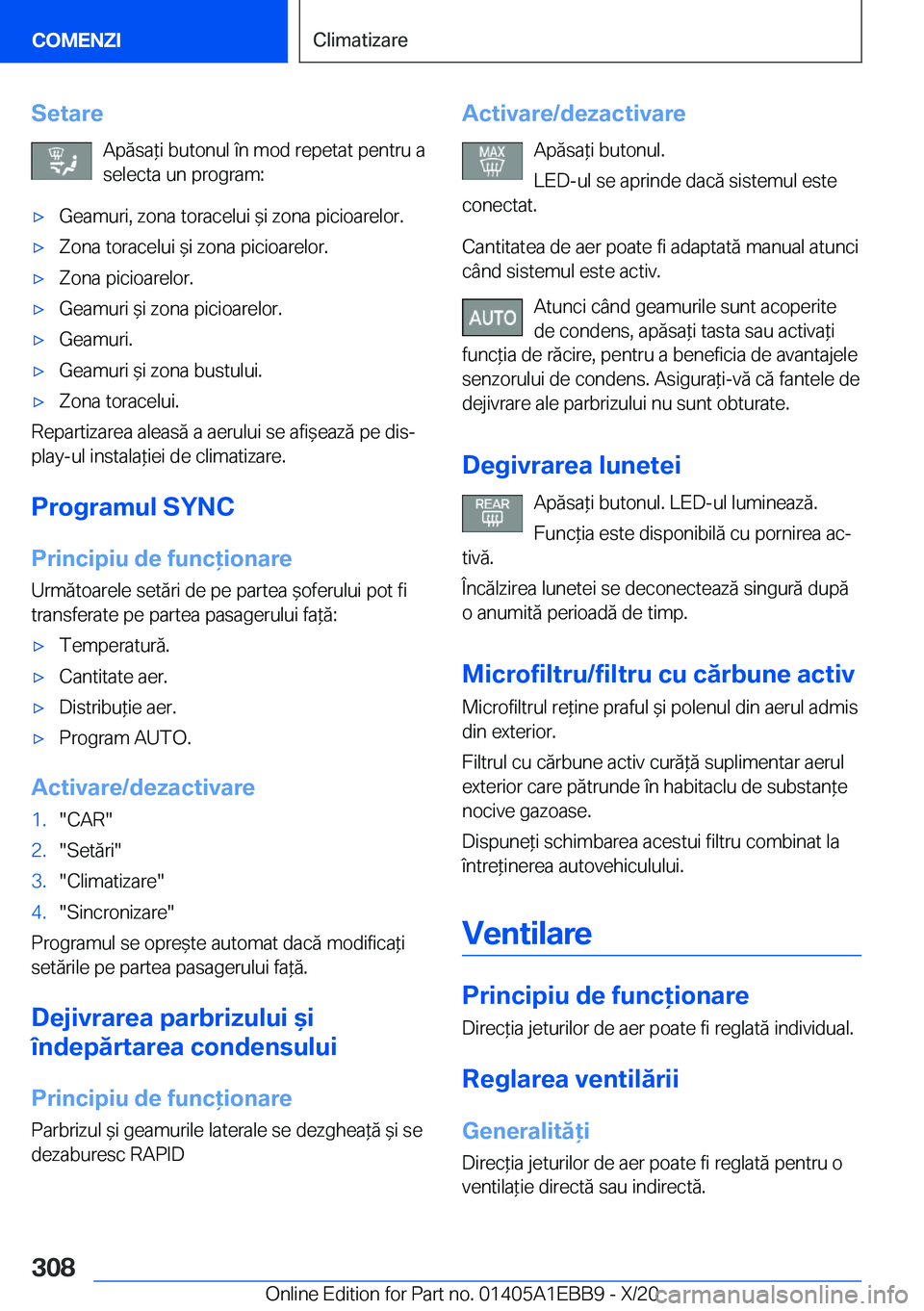 BMW 3 SERIES 2021  Ghiduri De Utilizare (in Romanian) �S�e�t�a�r�e�A�p�ă�s�a*�i��b�u�t�o�n�u�l��