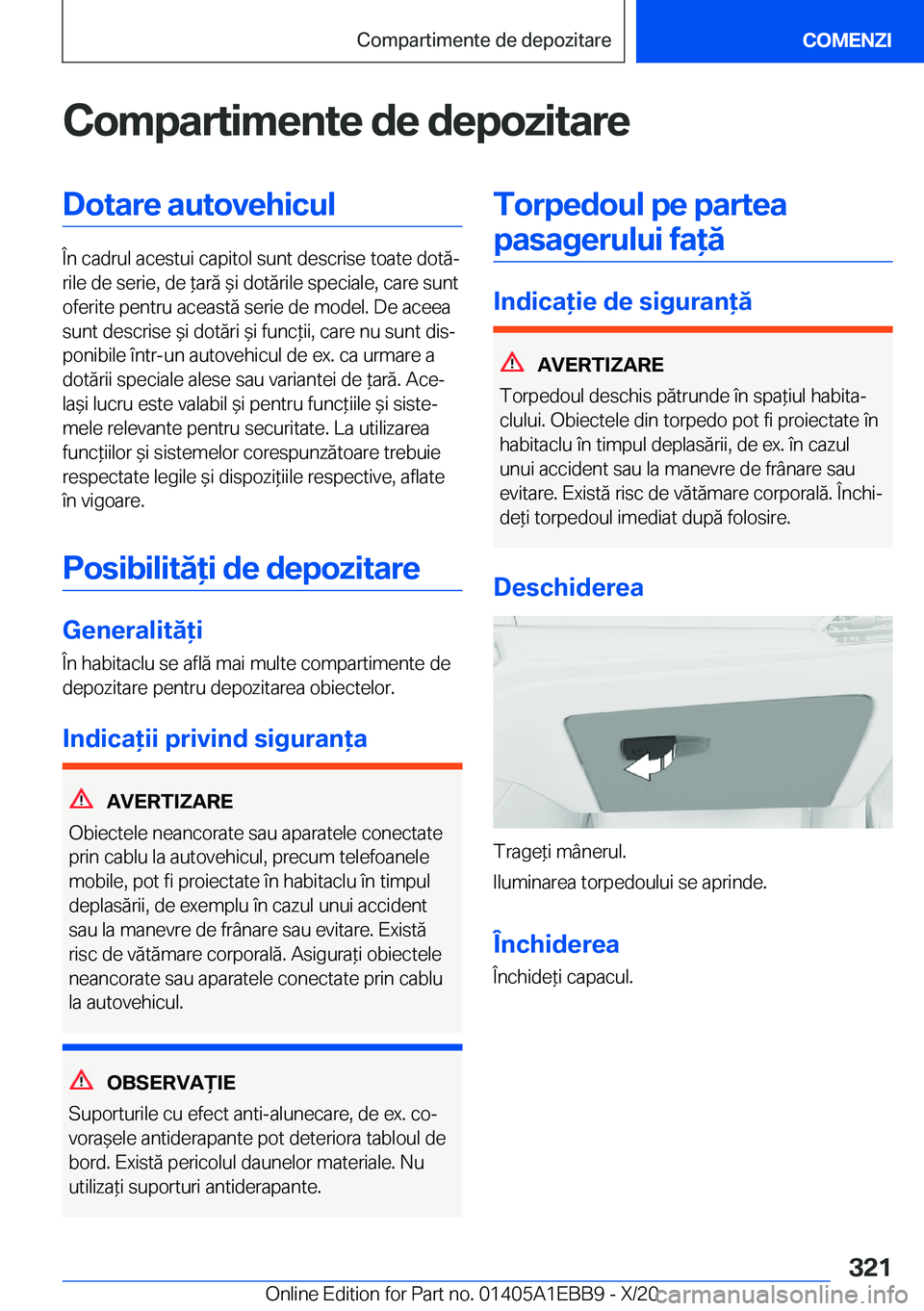 BMW 3 SERIES 2021  Ghiduri De Utilizare (in Romanian) �C�o�m�p�a�r�t�i�m�e�n�t�e��d�e��d�e�p�o�z�i�t�a�r�e�D�o�t�a�r�e��a�u�t�o�v�e�h�i�c�u�l
�
