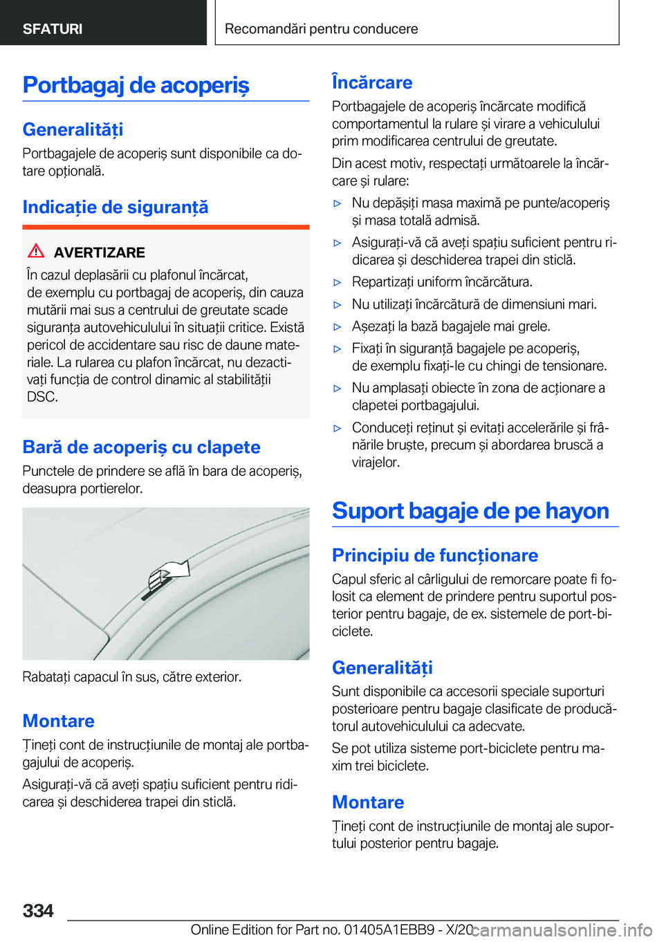 BMW 3 SERIES 2021  Ghiduri De Utilizare (in Romanian) �P�o�r�t�b�a�g�a�j��d�e��a�c�o�p�e�r�i&
�G�e�n�e�r�a�l�i�t�