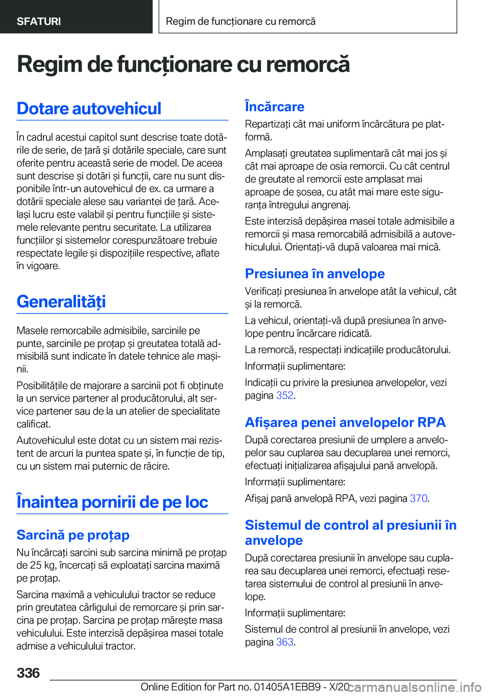 BMW 3 SERIES 2021  Ghiduri De Utilizare (in Romanian) �R�e�g�i�m��d�e��f�u�n�c�i�o�n�a�r�e��c�u��r�e�m�o�r�c�