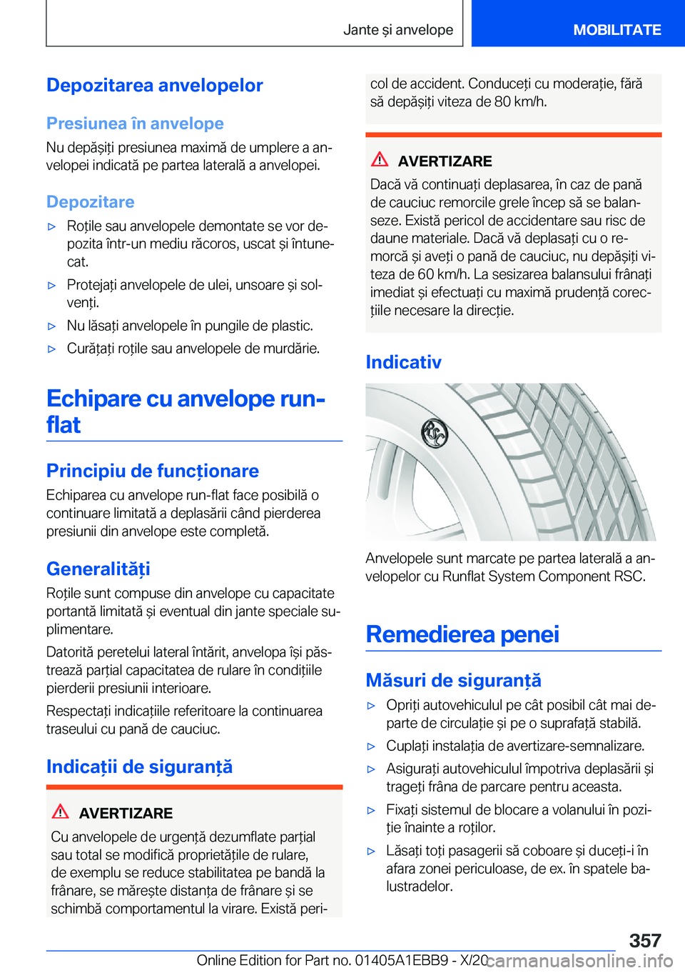 BMW 3 SERIES 2021  Ghiduri De Utilizare (in Romanian) �D�e�p�o�z�i�t�a�r�e�a��a�n�v�e�l�o�p�e�l�o�r�P�r�e�s�i�u�n�e�a��